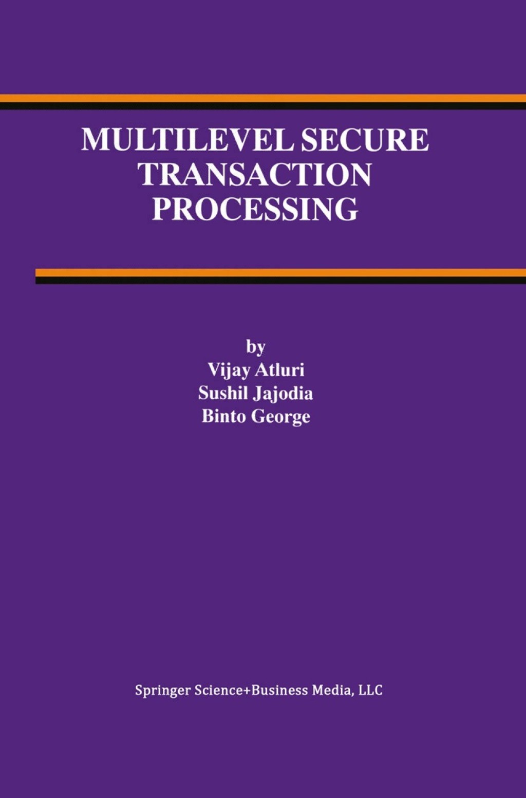 Multilevel Secure Transaction Processing