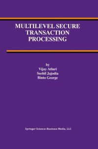 Imagen de portada: Multilevel Secure Transaction Processing 9781461370550