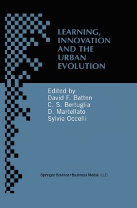 صورة الغلاف: Learning, Innovation and Urban Evolution 1st edition 9781461370833
