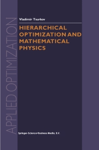 Cover image: Hierarchical Optimization and Mathematical Physics 9781461371120