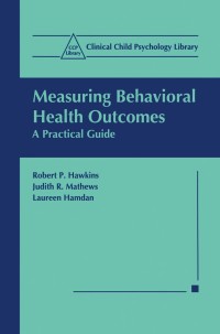 Imagen de portada: Measuring Behavioral Health Outcomes 9780306460814