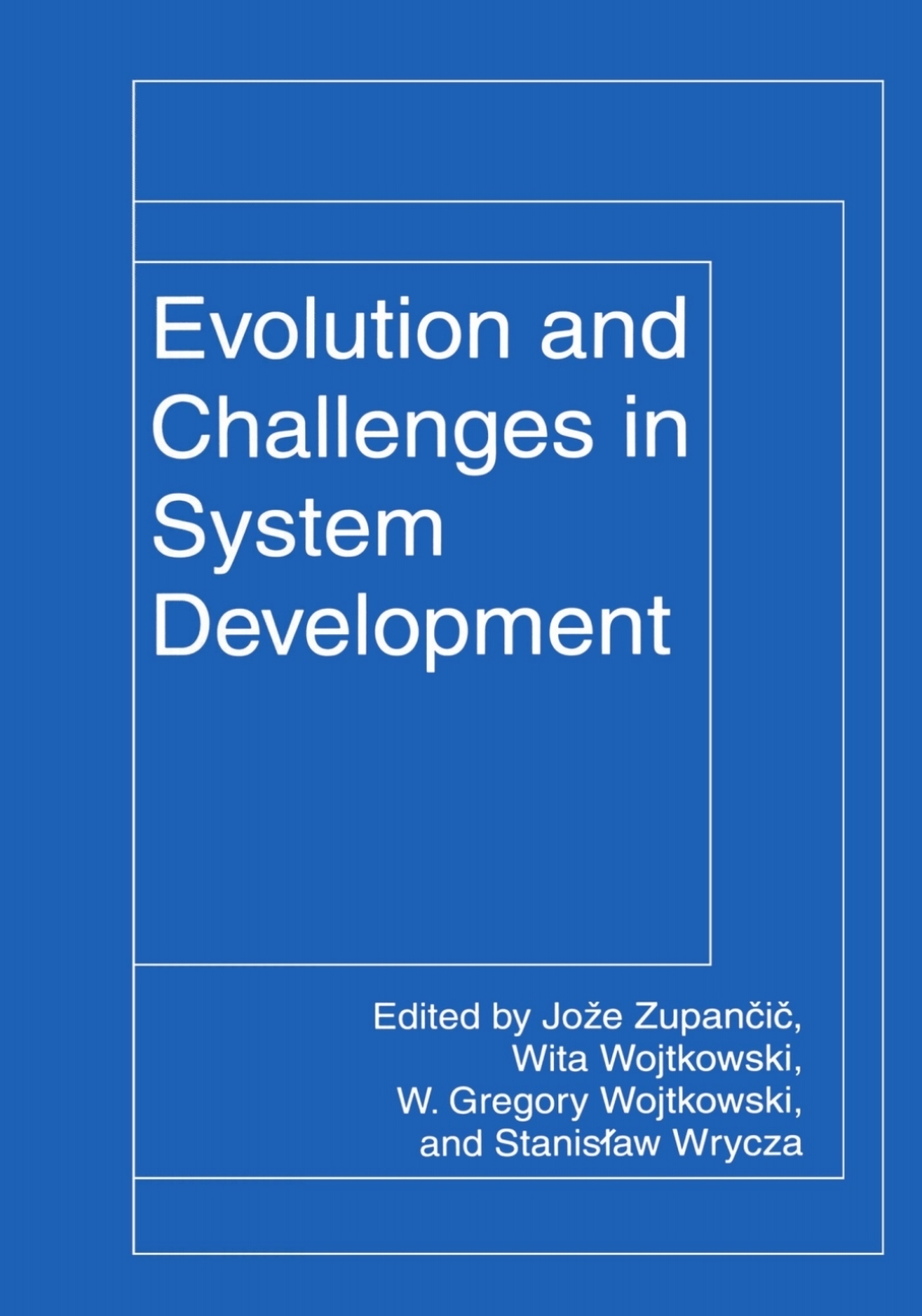 Evolution and Challenges in System Development 1st Edition