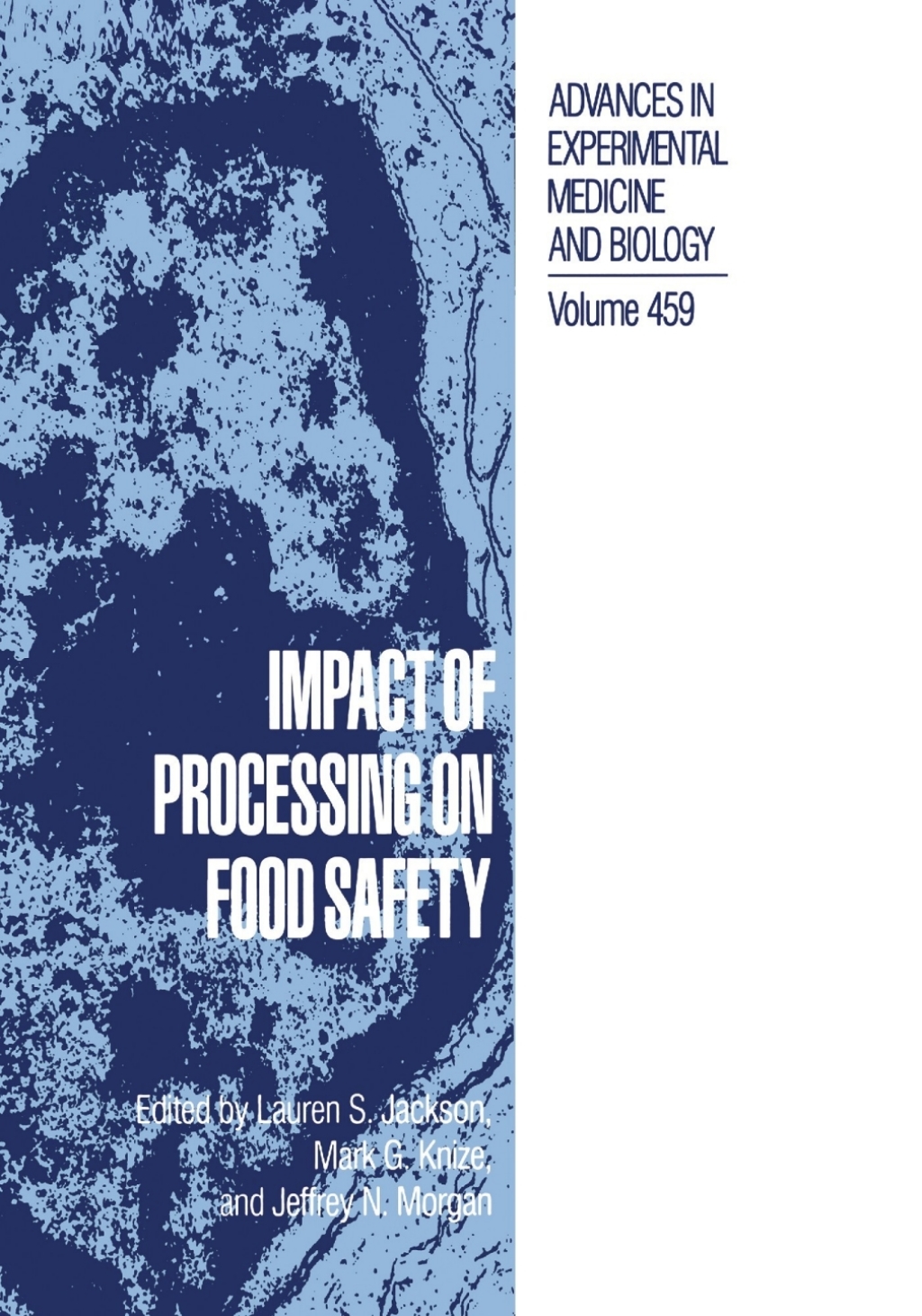 Impact of Processing on Food Safety 1st Edition