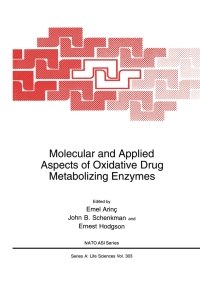 表紙画像: Molecular and Applied Aspects of Oxidative Drug Metabolizing Enzymes 1st edition 9780306460487