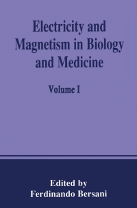 Imagen de portada: Electricity and Magnetism in Biology and Medicine 1st edition 9780306460418