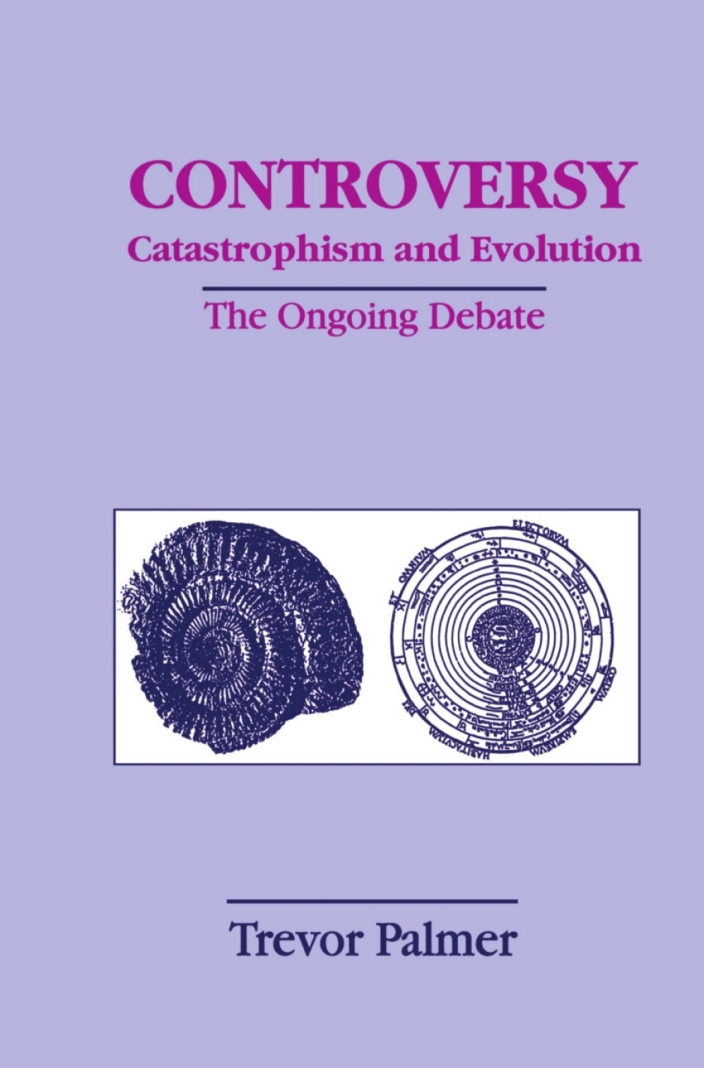 Controversy Catastrophism and Evolution The Ongoing Debate