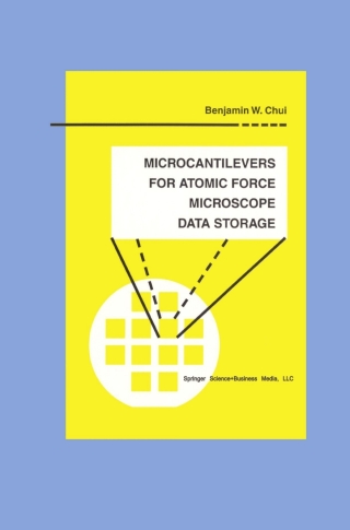 Cover image: Microcantilevers for Atomic Force Microscope Data Storage 9781461372622