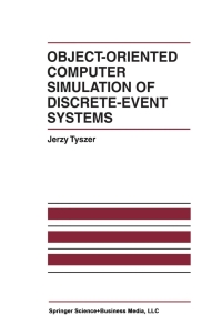 Imagen de portada: Object-Oriented Computer Simulation of Discrete-Event Systems 9780792385066