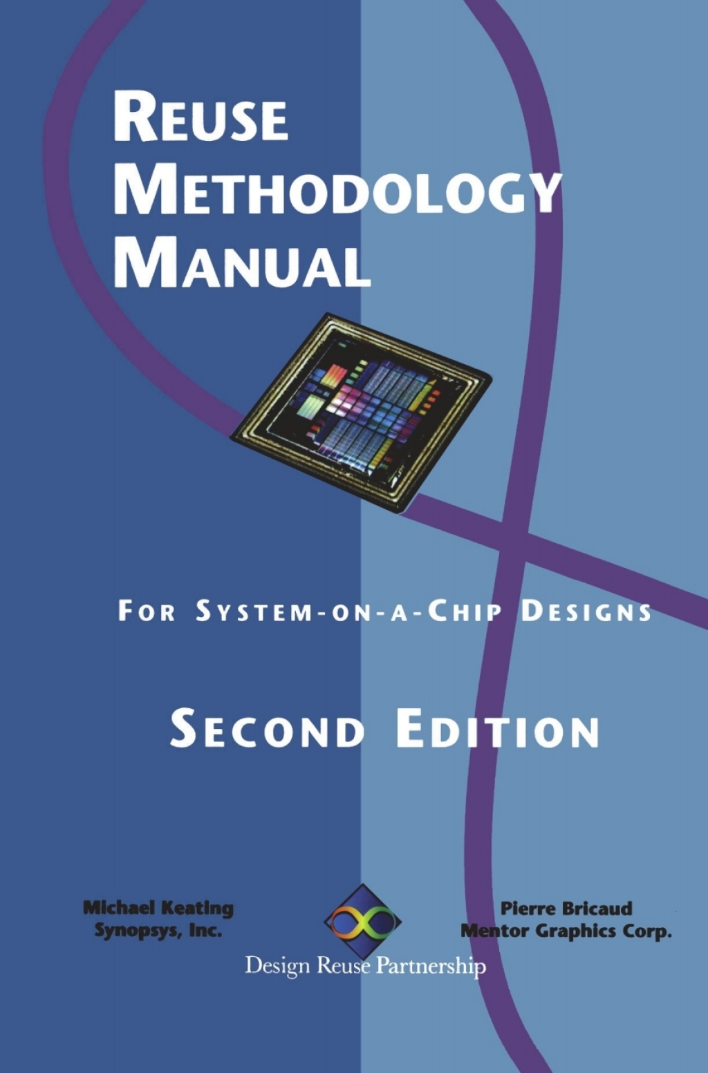 Reuse Methodology Manual For System-on-a-Chip Designs 2nd Edition