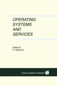 Cover image: Operating Systems and Services 1st edition 9780792385486