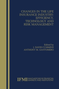 Titelbild: Changes in the Life Insurance Industry: Efficiency, Technology and Risk Management 1st edition 9780792385356