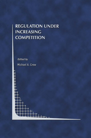 Imagen de portada: Regulation Under Increasing Competition 1st edition 9781461373285