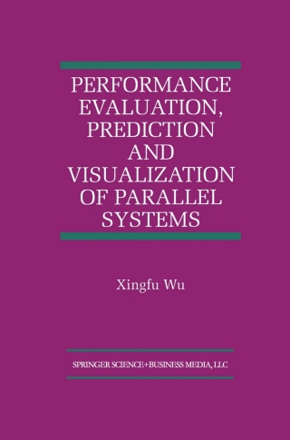 صورة الغلاف: Performance Evaluation, Prediction and Visualization of Parallel Systems 9781461373438