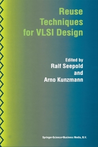 Omslagafbeelding: Reuse Techniques for VLSI Design 1st edition 9781461373490
