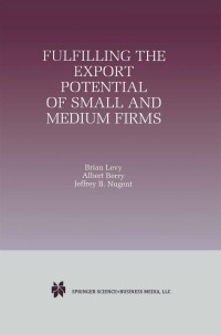 Omslagafbeelding: Fulfilling the Export Potential of Small and Medium Firms 9780792384304