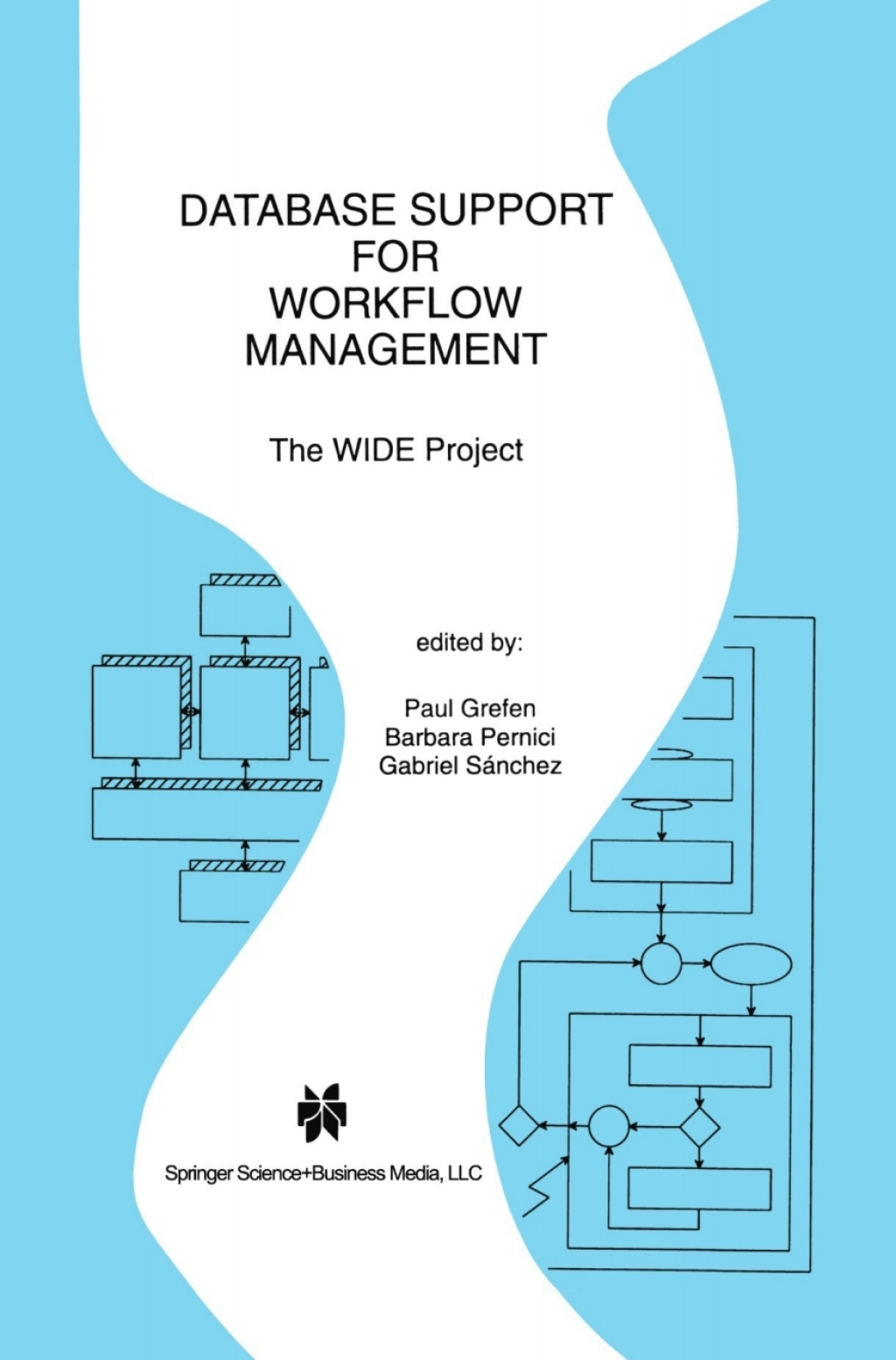 Database Support for Workflow Management The WIDE Project 1st Edition