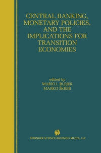 表紙画像: Central Banking, Monetary Policies, and the Implications for Transition Economies 1st edition 9780792384410