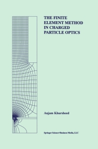 Imagen de portada: The Finite Element Method in Charged Particle Optics 9781461373698