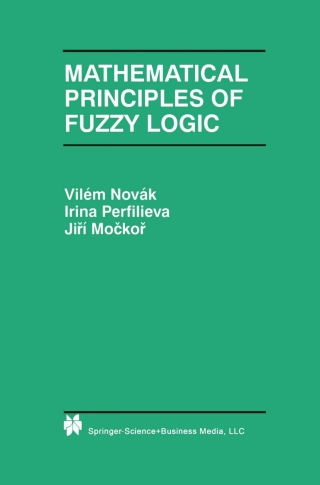 Immagine di copertina: Mathematical Principles of Fuzzy Logic 9780792385950