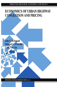 صورة الغلاف: Economics of Urban Highway Congestion and Pricing 9781461373841