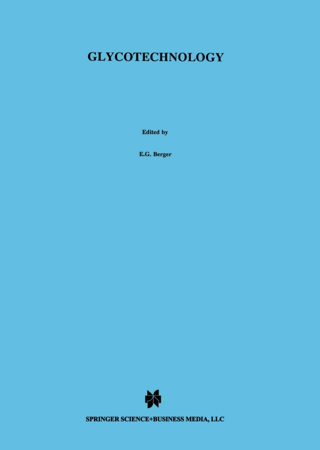 Glycotechnology 1st Edition