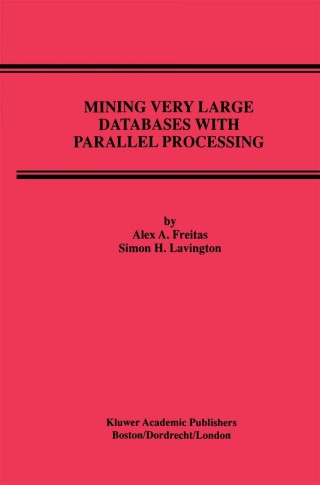 Titelbild: Mining Very Large Databases with Parallel Processing 9780792380481