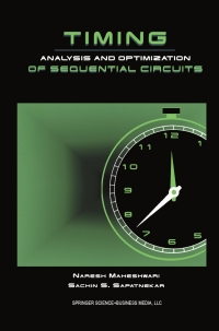 表紙画像: Timing Analysis and Optimization of Sequential Circuits 9781461375791