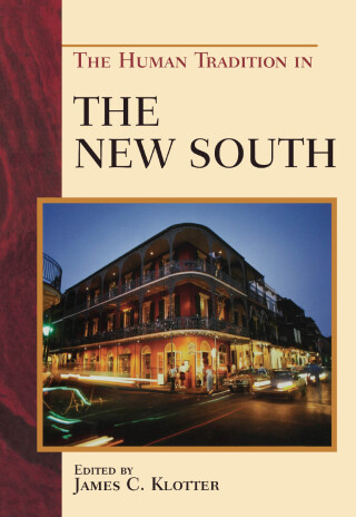 Cover image: The Human Tradition in the New South 1st edition 9780742544758