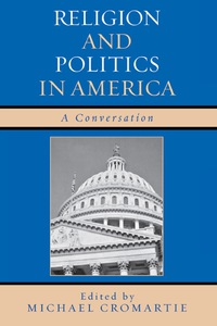 Imagen de portada: Religion and Politics in America 9780742544703