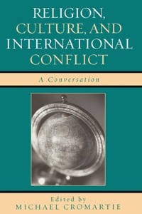 Titelbild: Religion, Culture, and International Conflict 9780742544734