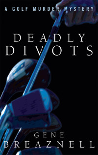 Cover image: Deadly Divots 9781882593743