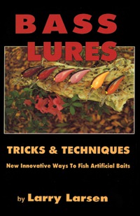 Immagine di copertina: Bass Lures Trick and Techniques 9780936513027