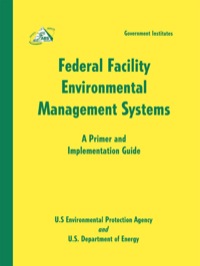 صورة الغلاف: Federal Facility Environmental Management Systems 1st edition 9780865877085