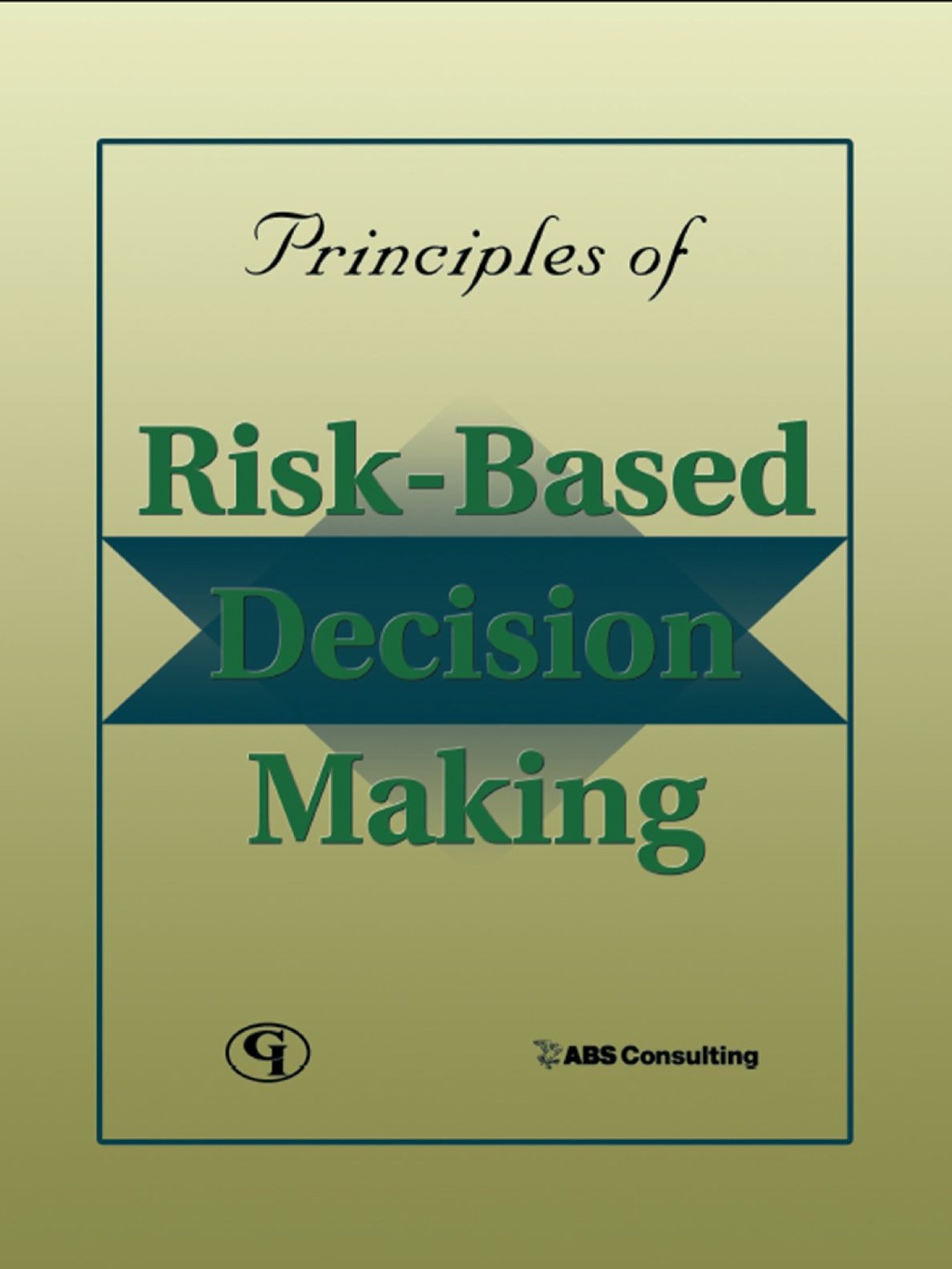Principles of Risk-Based Decision Making