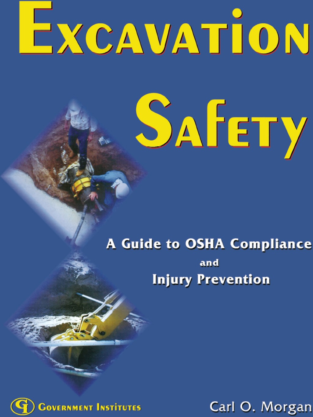 Excavation Safety A Guide to OSHA Compliance and Injury Prevention