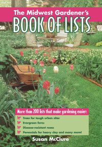 Omslagafbeelding: The Midwest Gardener's Book of Lists 9780878339853