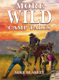 Imagen de portada: More Wild Camp Tales 9781556223921