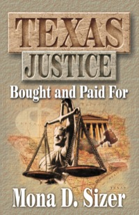 Omslagafbeelding: Texas Justice, Bought and Paid For 9781556227912