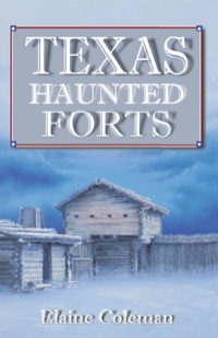 Omslagafbeelding: Texas Haunted Forts 9781556228414