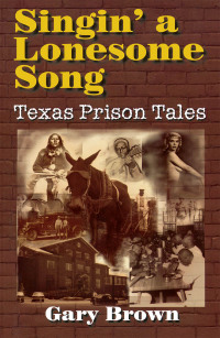 Cover image: Singin' a Lonesome Song 9781556228452