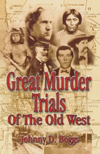 Omslagafbeelding: Great Murder Trials of the Old West 9781556228926