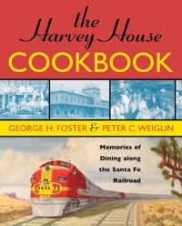 Immagine di copertina: The Harvey House Cookbook 2nd edition 9781589793217