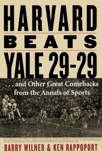 Cover image: Harvard Beats Yale 29-29 9781589793316