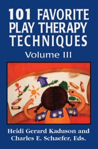 صورة الغلاف: 101 Favorite Play Therapy Techniques 9780765703682