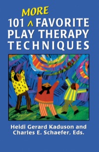 Omslagafbeelding: 101 More Favorite Play Therapy Techniques 9780765708007