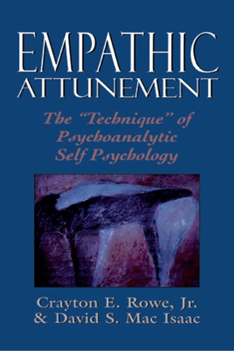 Empathic Attunement : The 'Technique' of Psychoanalytic Self Psychology - FULL INSTANT DOWNLOAD | PDF DOCX EPUB