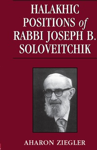 Cover image: Halakhic Positions of Rabbi Joseph B. Soloveitchik 9780765799784