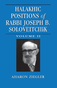 Omslagafbeelding: Halakhic Positions of Rabbi Joseph B. Soloveitchik 9780765761781