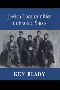 Omslagafbeelding: Jewish Communities in Exotic Places 9780765761125