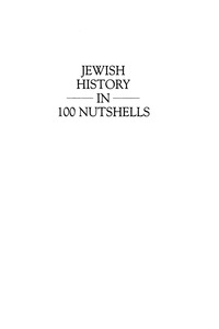 Cover image: Jewish History in 100 Nutshells 9781568218861